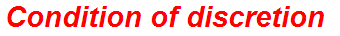 Condition of discretion