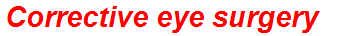 Corrective eye surgery