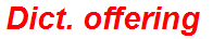 Dict. offering