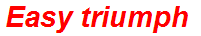 Easy triumph