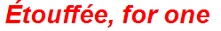 Étouffée, for one