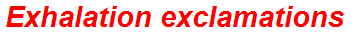 Exhalation exclamations