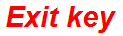 Exit key