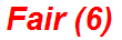 Fair (6)