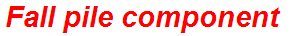Fall pile component