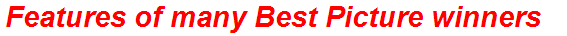 Features of many Best Picture winners