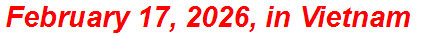 February 17, 2026, in Vietnam
