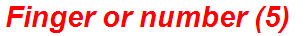 Finger or number (5)
