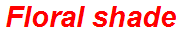 Floral shade