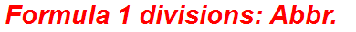 Formula 1 divisions: Abbr.