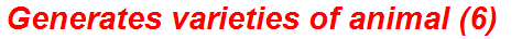 Generates varieties of animal (6)