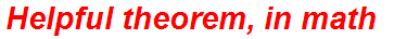 Helpful theorem, in math
