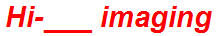 Hi-___ imaging