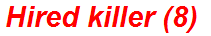 Hired killer (8)