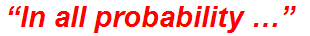 “In all probability …”
