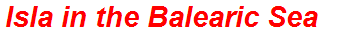 Isla in the Balearic Sea