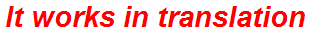 It works in translation