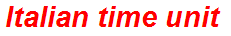 Italian time unit