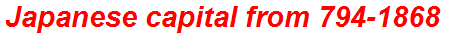 Japanese capital from 794-1868
