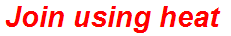 Join using heat