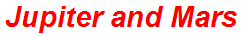 Jupiter and Mars
