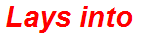 Lays into