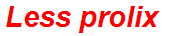 Less prolix