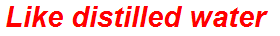 Like distilled water