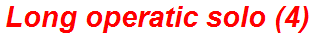 Long operatic solo (4)