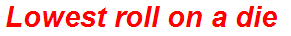 Lowest roll on a die