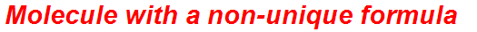 Molecule with a non-unique formula