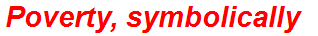 Poverty, symbolically