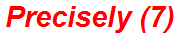 Precisely (7)