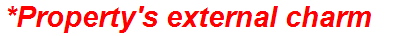 *Property's external charm