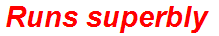 Runs superbly