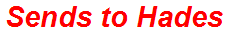 Sends to Hades