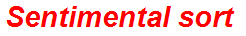 Sentimental sort