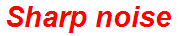 Sharp noise