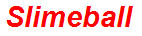 Slimeball