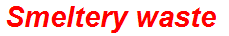 Smeltery waste