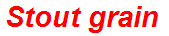 Stout grain