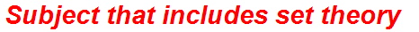 Subject that includes set theory