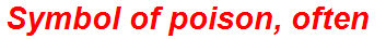 Symbol of poison, often