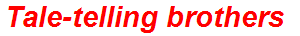 Tale-telling brothers