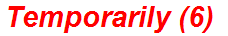 Temporarily (6)