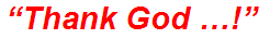 “Thank God …!”