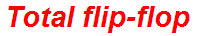 Total flip-flop