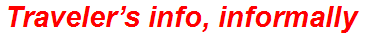 Traveler’s info, informally