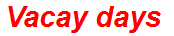 Vacay days