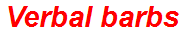 Verbal barbs
